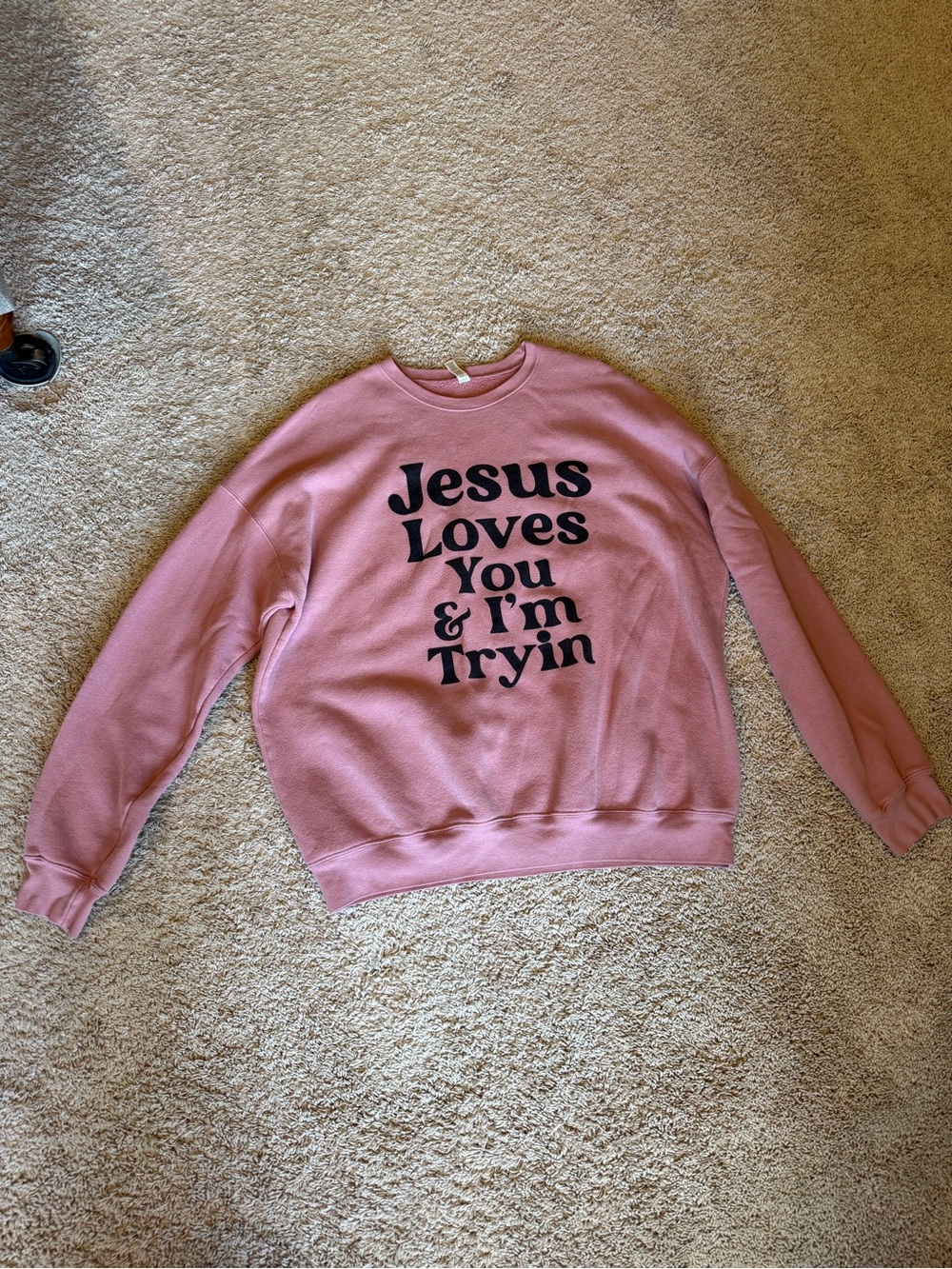 Pink Mauve Graphic Sweatshirt "Jesus Loves You & I'm Tryin'"